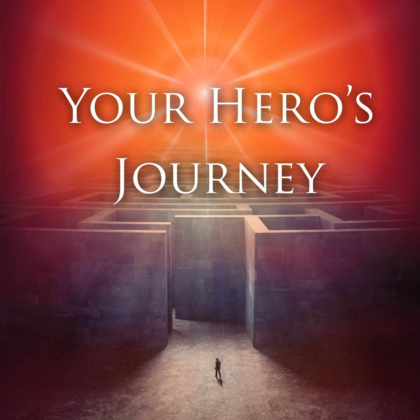 Your Hero’s Journey